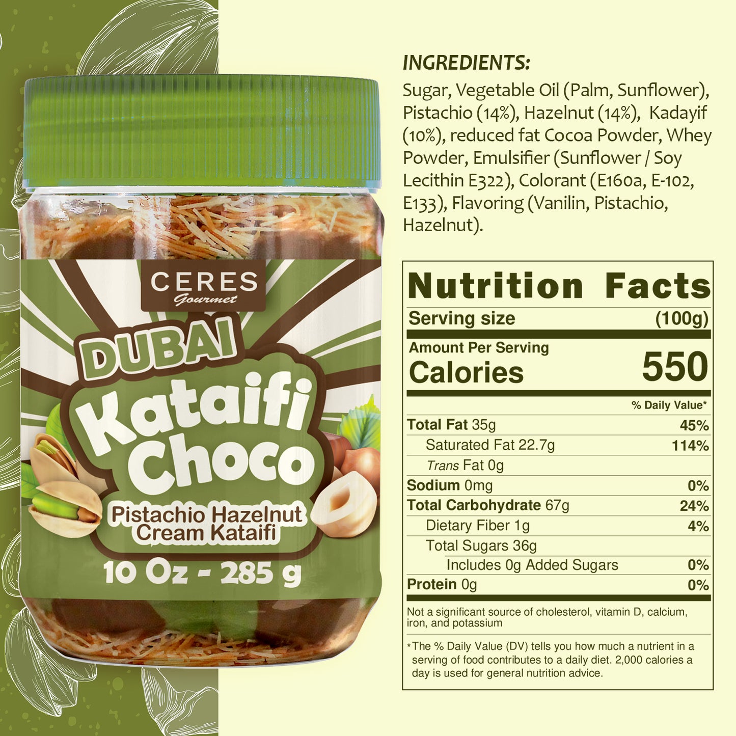 A Ceres Gourmet Dubai Chocolate Jar (9.7 oz) labeled Kataifi Choco Pistachio Hazelnut Cream sits on a beige and green background, featuring nutrition facts, ingredients, and a nut-themed design with creamy pistachio-hazelnut blend.