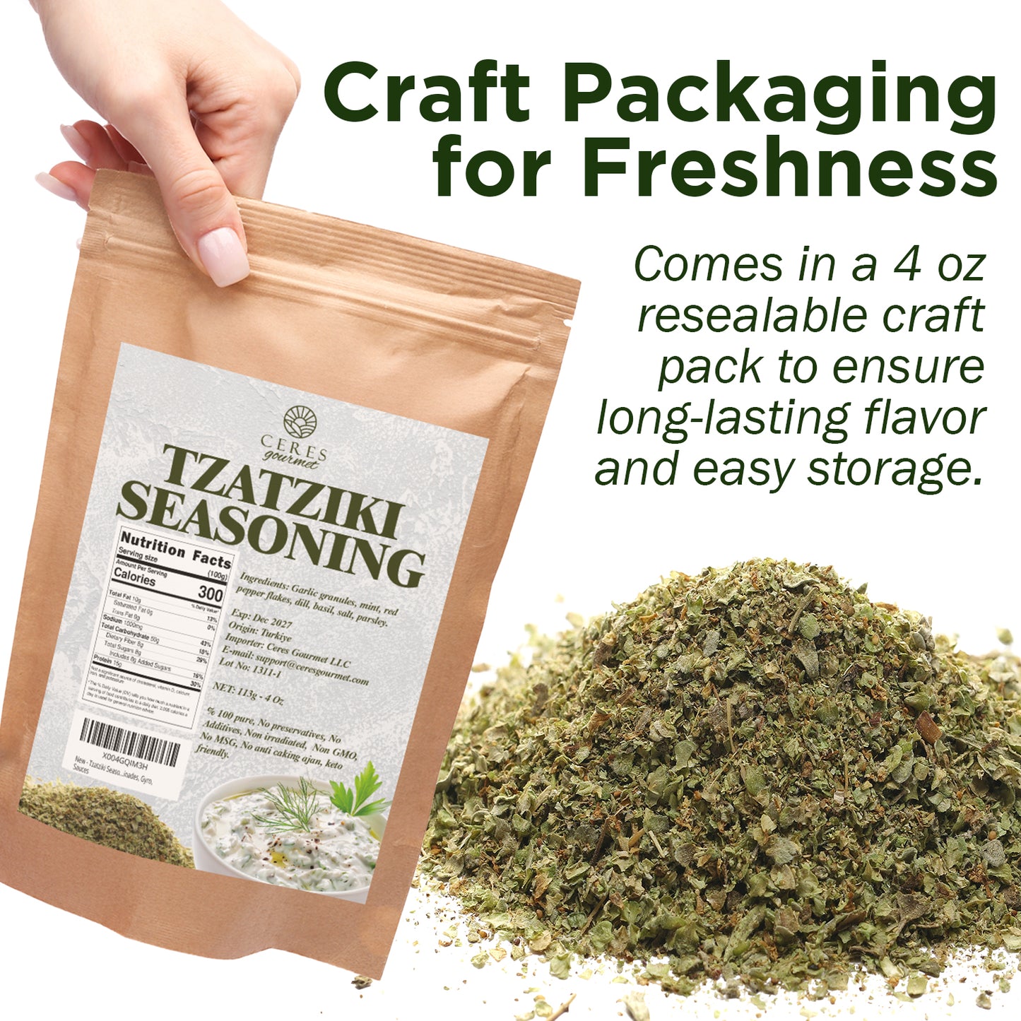 A hand holds a 4 oz resealable brown Ceres Gourmet pack labeled Authentic Greek Tzatziki Dip Spice Blend beside a mound of the greenish mix, with text noting freshness, easy storage, and great flavor for homemade Tzatziki.