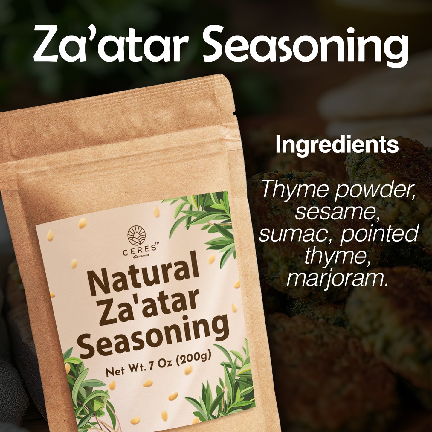 A brown pouch of Ceres Gourmet Zaatar Seasoning 7 Oz, a Mediterranean spice blend with thyme powder, sesame, sumac, pointed thyme, and marjoram, sits on a dark surface. Green leaves accent the label.