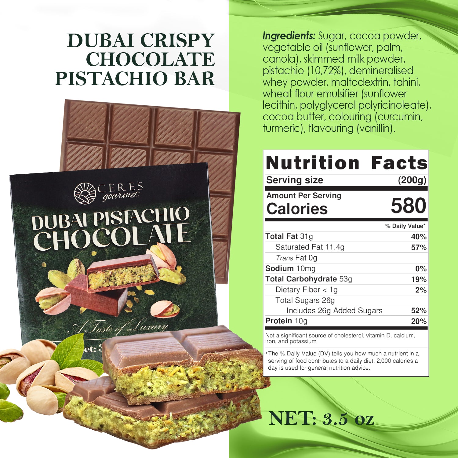 A product image of the Ceres Gourmet Dubai Chocolate Pistachio Bar Mlky Chocolate & Crispy Knafeh (3.5oz) showcases premium pistachio, milk chocolate, crispy knafeh layers, and nutrition facts—ideal as a gourmet gift.