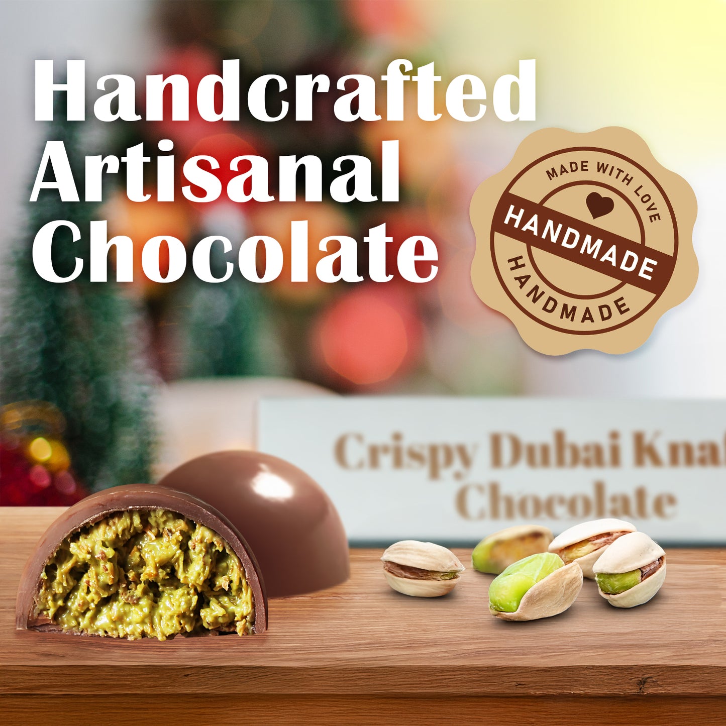 A Dubai Pistachio Kunafa Chocolate Bite-Size Ball by Ceres Gourmet rests on wood with whole pistachios. Text says Handcrafted Artisanal Chocolate, with a Handmade badge and blurred festive background for this gourmet chocolate gift.