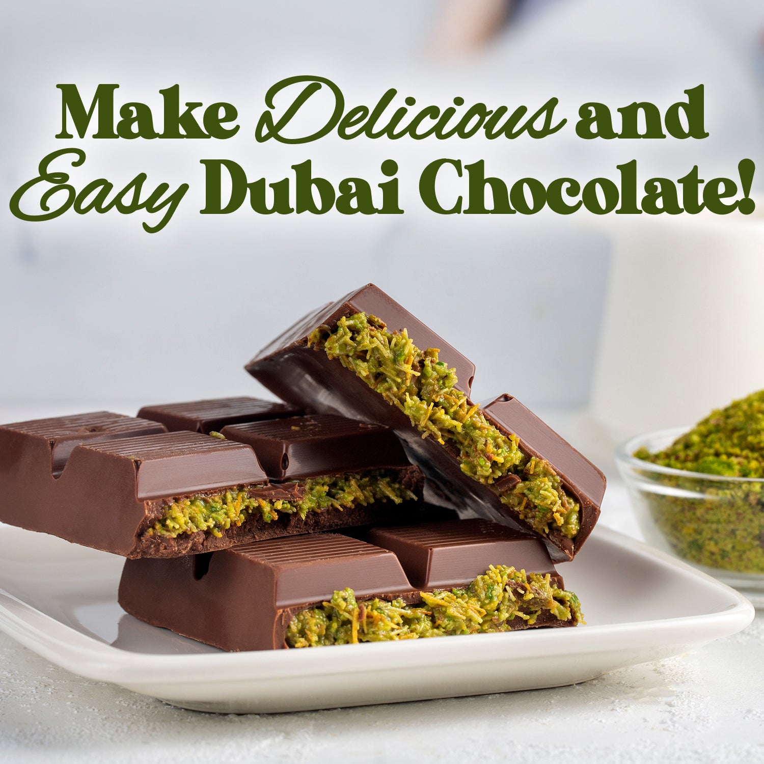 Chocolate bars with green filling on a white plate, text 'Make Delicious and Easy Dubai Chocolate!' above.