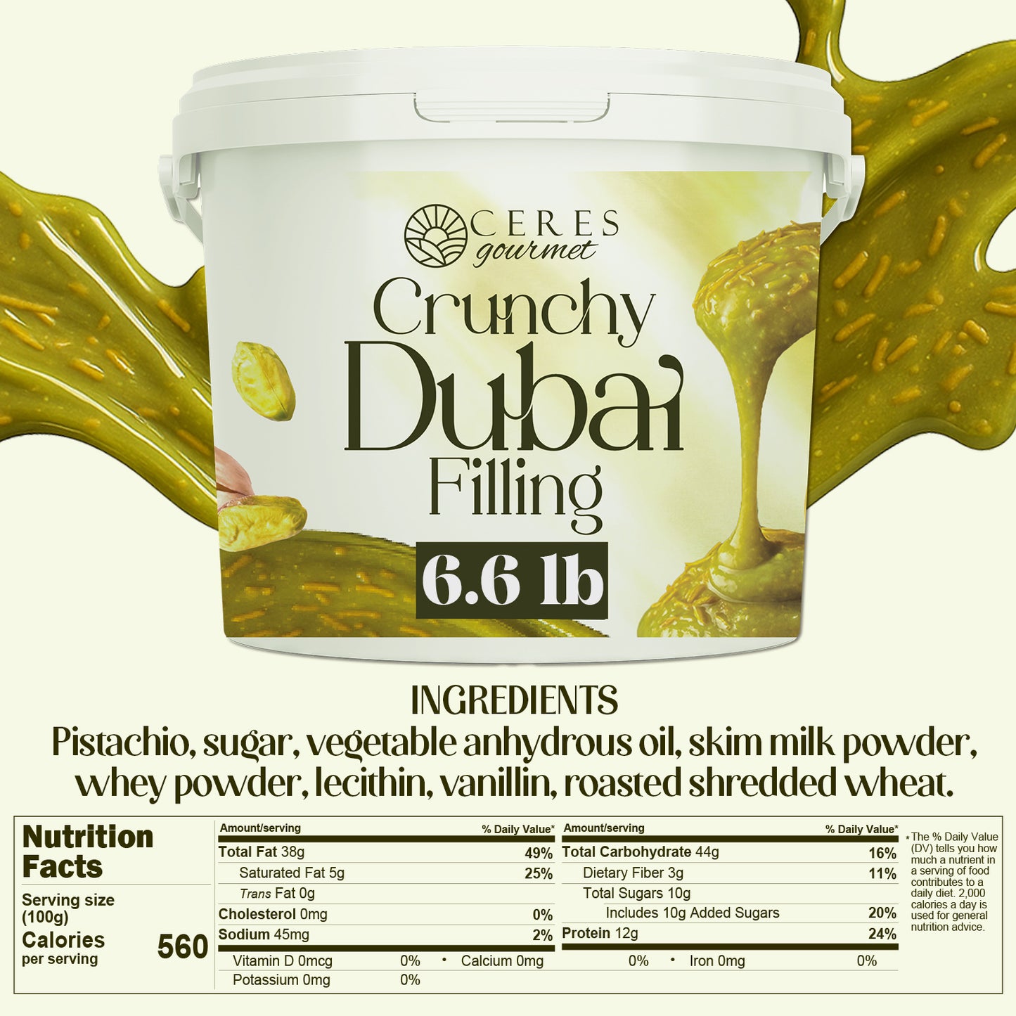 A tub labeled Ceres Gourmet Pistachio Filling for Dubai Chocolate (6.6 lb), with pistachio cream on a spoon—ideal for kataifi desserts. Ingredients like pistachio, sugar, and oil are listed below on a green background.